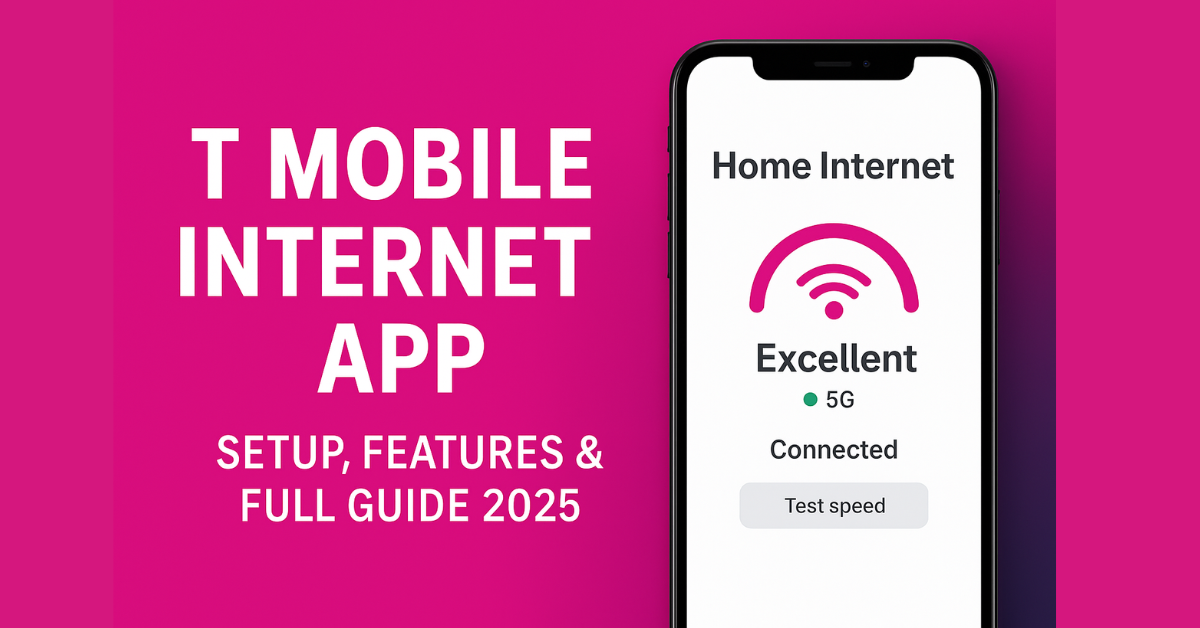 T Mobile Internet App feature image showing smartphone interface, Wi-Fi setup, and 5G connectivity graphics